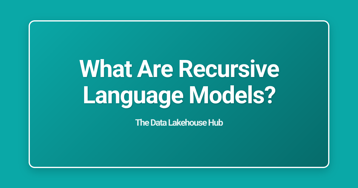 What Are Recursive Language Models?